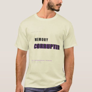 Corrupted Memory Tech Typography Design T-Shirt