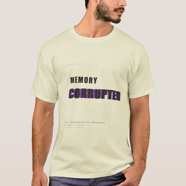 Corrupted Memory Tech Typography Design T-Shirt (Front)