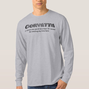 Corvette owners are arrogant t-shirt