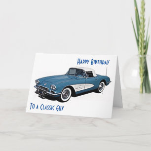 *CORVETTE STYLE*  Birthday Wishes To A CLASSIC GUY Card