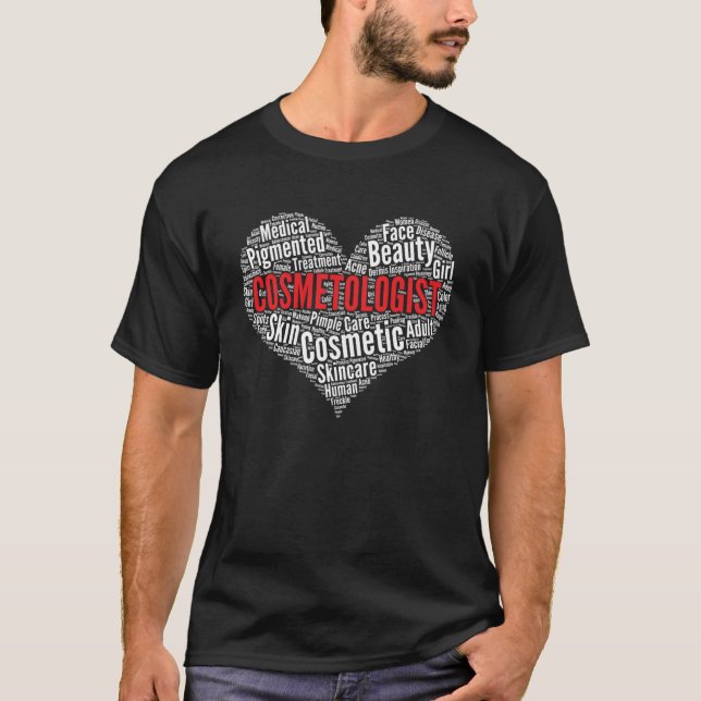 Cosmetologist Heart Shape Word Cloud Cosmetology T-Shirt (Front)