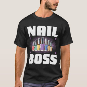 Cosmetologist Nail Polish Designer Manicurist Nail T-Shirt