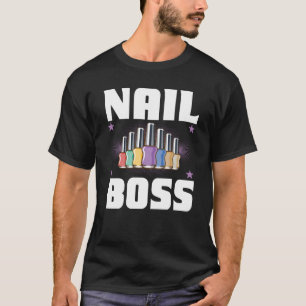 Cosmetologist Nail Polish Designer Manicurist Nail T-Shirt
