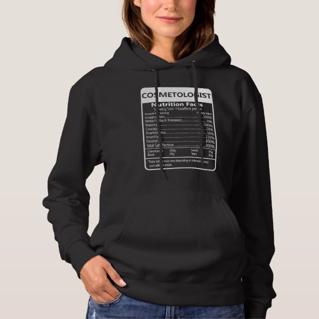 Cosmetologist Nutrition Facts Sarcastic Graphic Hoodie (Front)