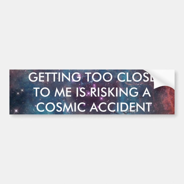 cosmic accident bumper sticker (Front)