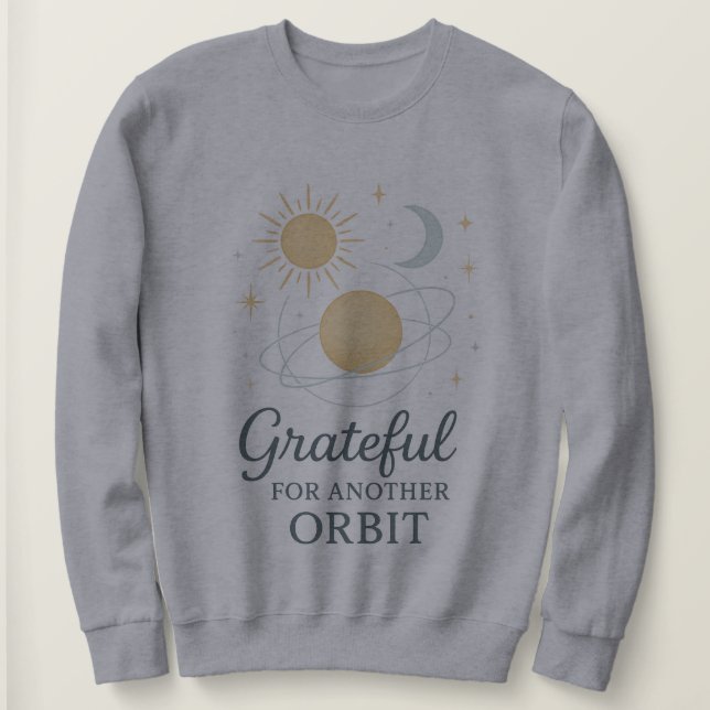 Cosmic Gratitude Sweatshirt – Grateful for Another (Design Front)