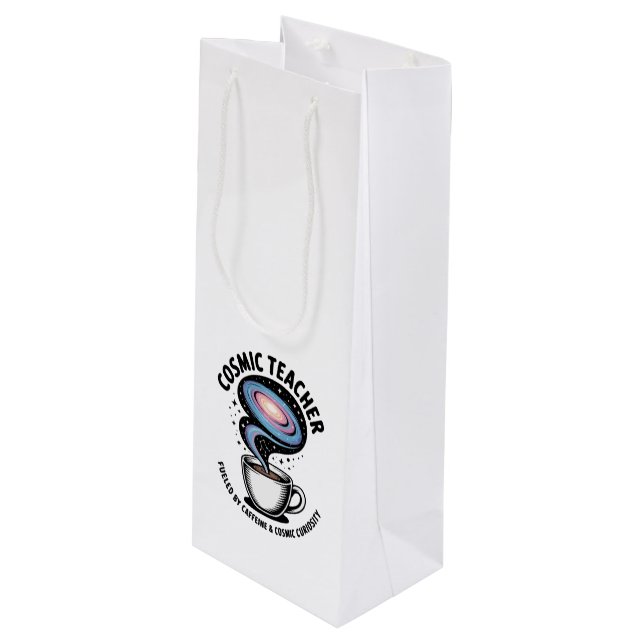  Cosmic Teacher | Funny Galaxy Coffee & Curiosity  Wine Gift Bag (Front Angled)