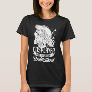Cosplaying Anime Cosplayer Ideas Cosplay Manga 9 5 T-Shirt