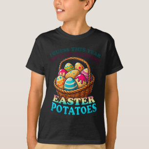 Cost Of Eggs This Year We're Painting Potatoes Fun T-Shirt