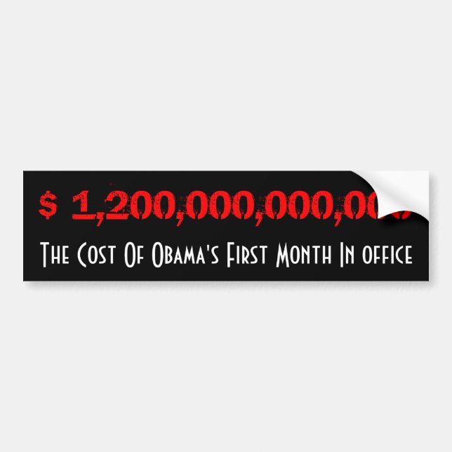 Cost Of Obama Bumper Sticker (Front)