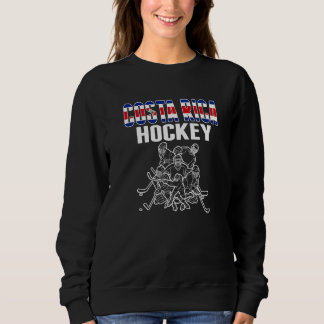 Costa Rica Ice Hockey Fan Costa Rican Hockey Team  Sweatshirt