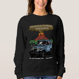 Costa Rica Off Road 4x4 Vintage 4 Wheel Drive Mudd Sweatshirt