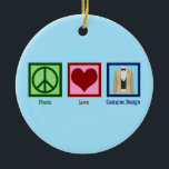 Costume Designer Peace Love Costumes Ceramic Tree Decoration<br><div class="desc">Peace Love Costume Design. A cute costume designer gift for someone who works in movie or theatre to pick out clothing for the actors on set.</div>