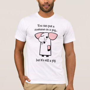 Costume on a Pig t-shirt
