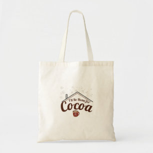 Cosy Christmas, I’ll Be Home for Cocoa Tote Bag