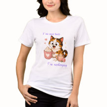 Cosy Cute Calico Cat Coffee - I'm not lazy