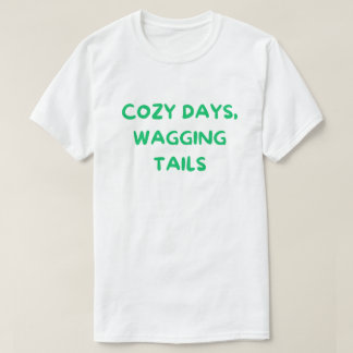 Cosy Days Wagging Tails – Cosy Dog Mum  T-Shirt