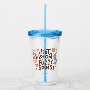 Cosy Hot Cocoa and Fuzzy Socks Design Acrylic Tumbler