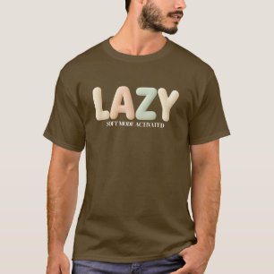 Cosy Lazy – Customisable Mode Activated Design T-Shirt