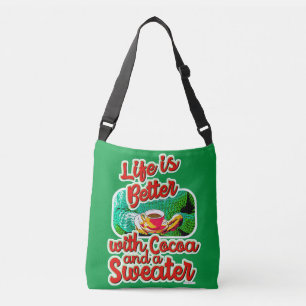 Cosy Life is Better Cocoa Joy Holiday Sweater Crossbody Bag