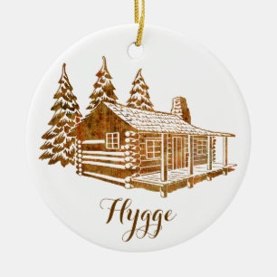Cosy Log Cabin - Hygge or your own text Ceramic Or Tree Decoration