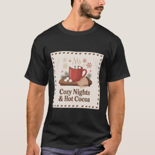 "Cosy Nights & Hot Cocoa" Winter Marshmallow Mug D T-Shirt