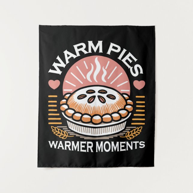 Cosy Pie Illustration: Warm Pies Warmer Moments Tapestry (Front)