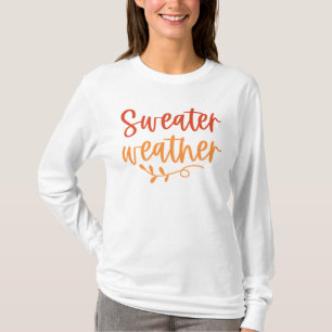 Cosy Sweater Weather Autumn T-shirts
