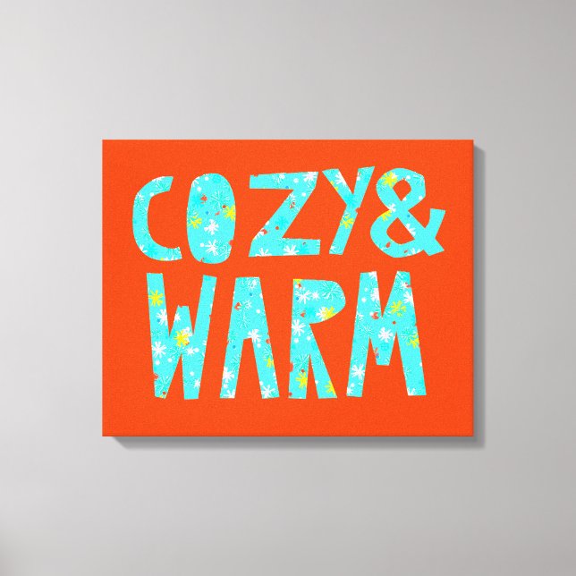 Cosy & Warm Canvas Print (Front)