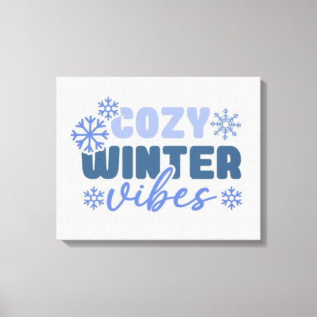 Cosy Winter Vibes - Snowflake Typography Canvas Print (Front)
