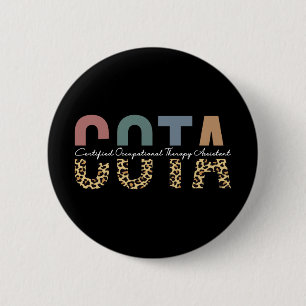 COTA Certified Occupational Therapy Assistant 6 Cm Round Badge