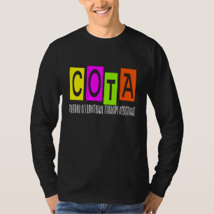 Cota Certified Occupational Therapy Assistant Ot O T-Shirt
