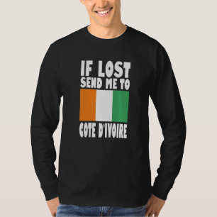 Cote D'ivoire Flag Design If lost send me to Cote T-Shirt