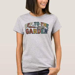 Cottagecore Plant Lady Gift: Off to the Garden T-Shirt