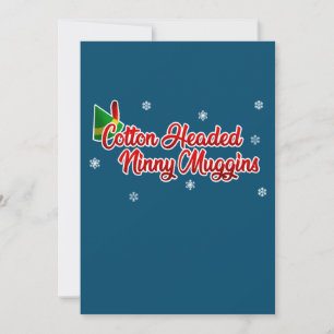 Cotton Headed Ninny Muggins Funny Elf Christmas Invitation