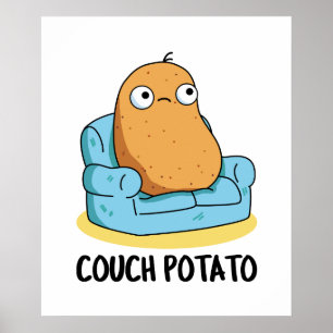 Couch Potato Cute Potato Pun Poster