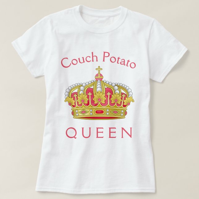Couch Potato Queen T-Shirt (Design Front)