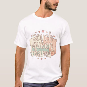 Couch Queen Mama Cute Cosy Mum Aesthetic Design T-Shirt