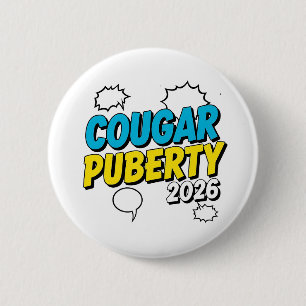Cougar Puberty 2026 Retro Menopause Humor Funny 6 Cm Round Badge