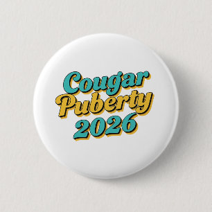 Cougar Puberty 2026 Retro Menopause Humor Funny 6 Cm Round Badge
