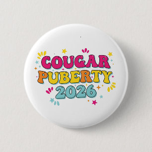 Cougar Puberty 2026 Retro Menopause Humour Funny 6 Cm Round Badge