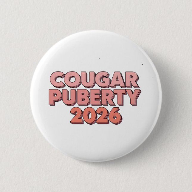 Cougar Puberty 2026 Retro Menopause Humour Funny 6 Cm Round Badge (Front)