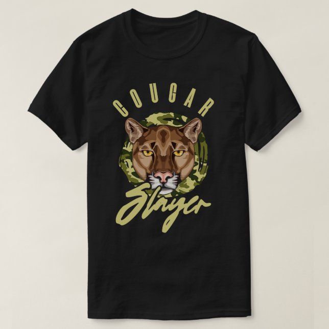 Cougar Slayer Wild Animal Big Cat Cougar Hunter  T-Shirt (Design Front)
