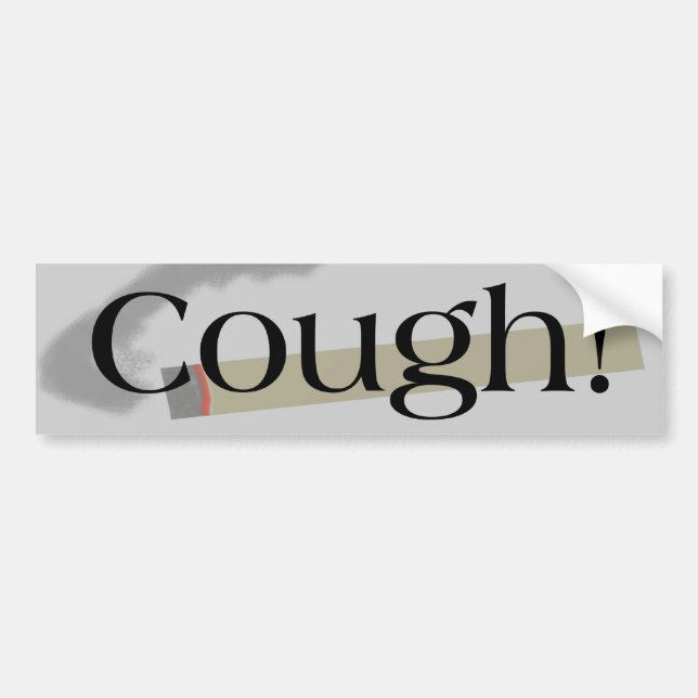 Cough Smoking! Bumper Sticker (Front)