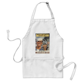 Couldn't Have Done it Without You Standard Apron