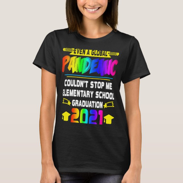 Couldn't Stop Me Elementary School Degree Graduati T-Shirt (Front)