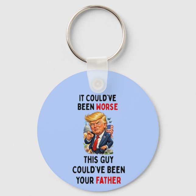 Could've Been Worse Humorous Trump Key Ring (Front)