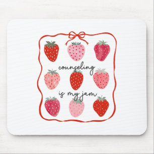 Counseling Is My Jam Strawberry Counsellor Mental  Mouse Pad