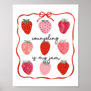 Counseling Is My Jam Strawberry Counsellor Mental  Poster
