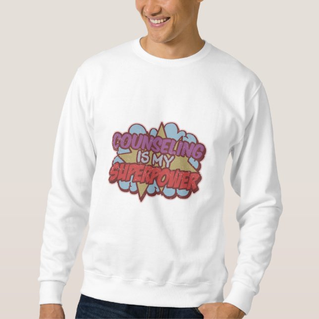 Counseling Is My Superpower School Counsellor Sweatshirt (Front)